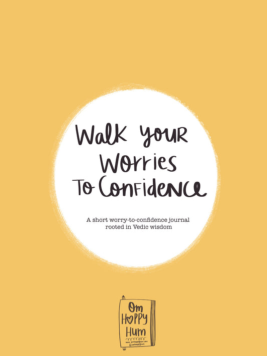Walk your Worries to Confidence Journal