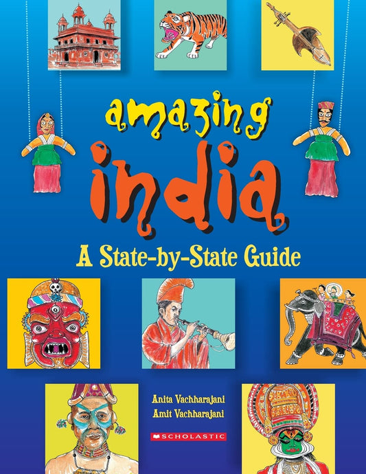 Amazing INDIA: A State by State Guide