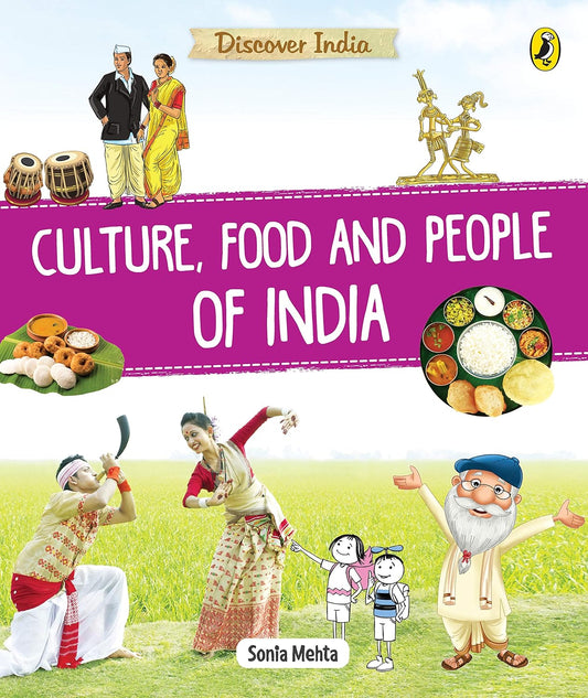 Discover India:  Food, Culture and People of India